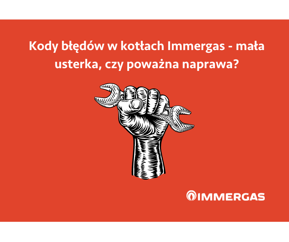 Kody błędów w kotłach gazowych Immergas – mała usterka czy poważna naprawa?